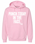 PUNCH TODAY IN THE FACE Midweight Hoodie