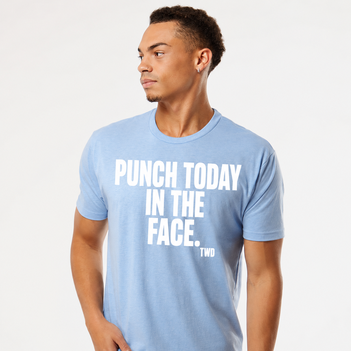 PUNCH TODAY IN THE FACE Comfort Tee