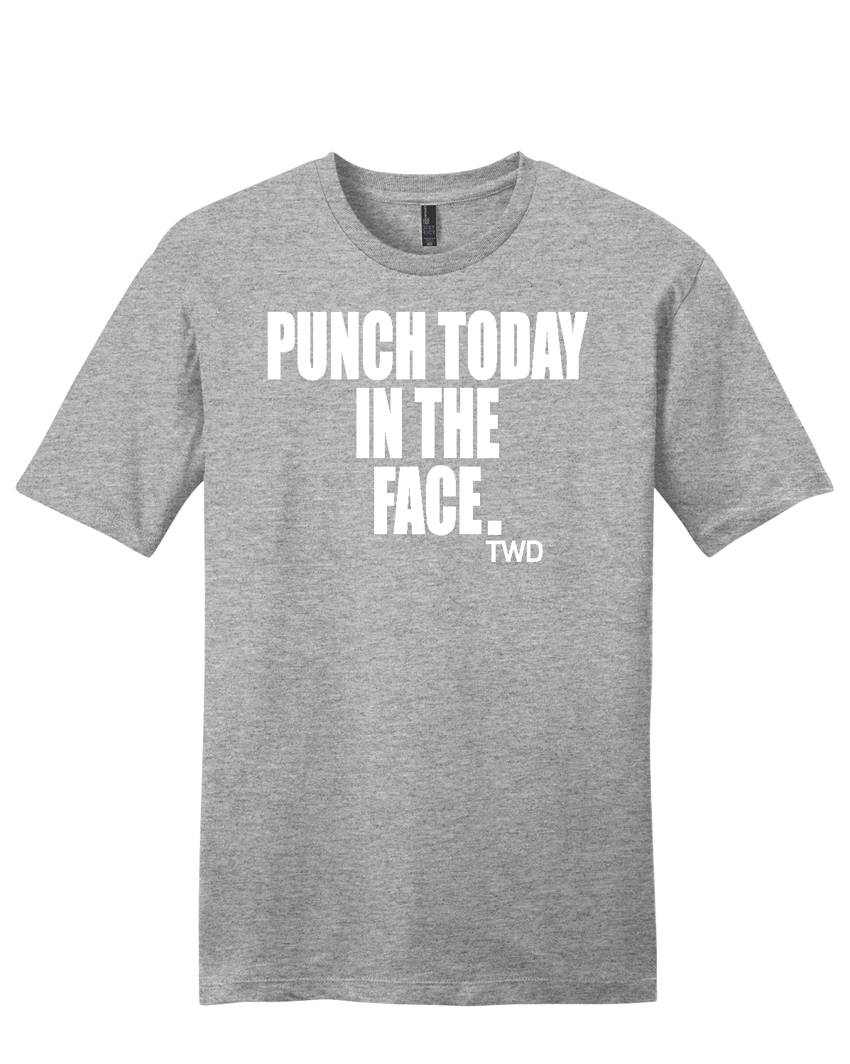 PUNCH TODAY IN THE FACE SOFT STYLE TEE