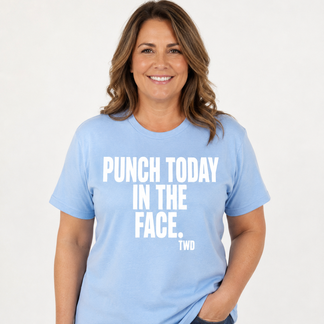 PUNCH TODAY IN THE FACE Comfort Tee