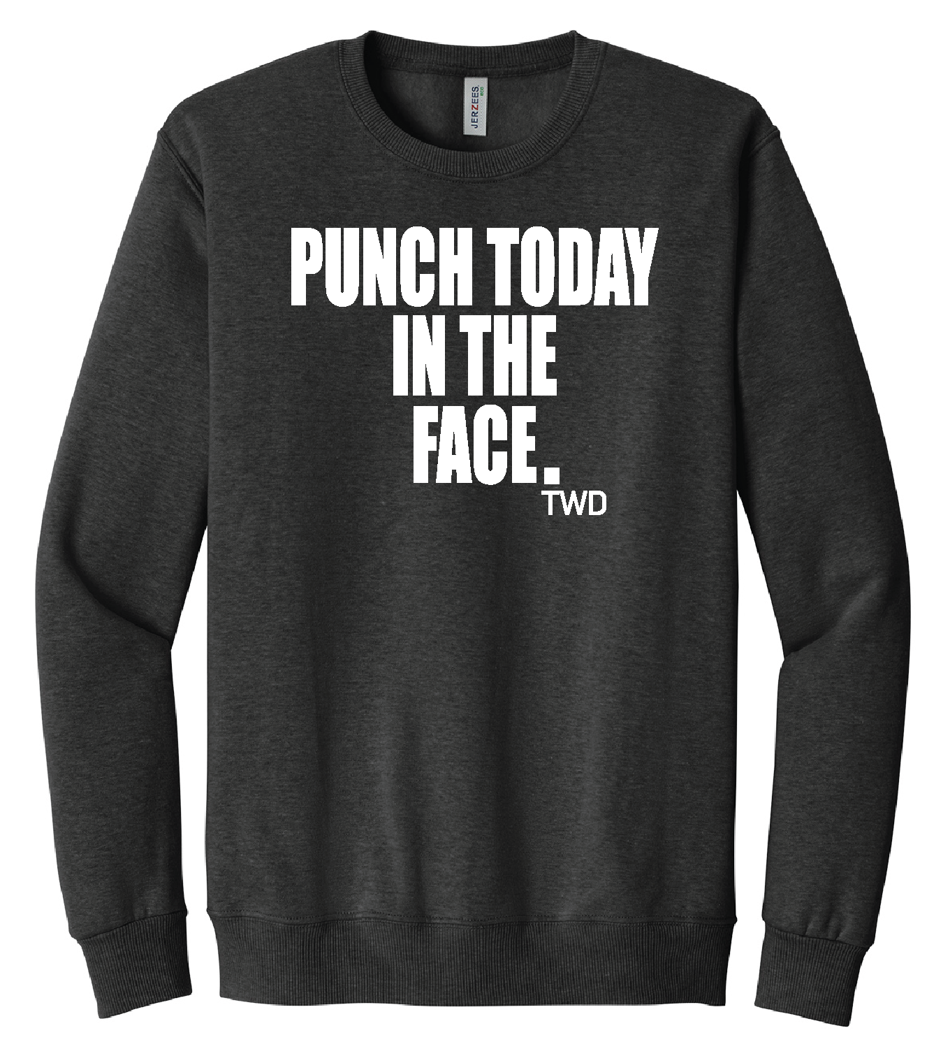 PUNCH TODAY IN THE FACE PREMIUM BLEND ECO CREWNECK