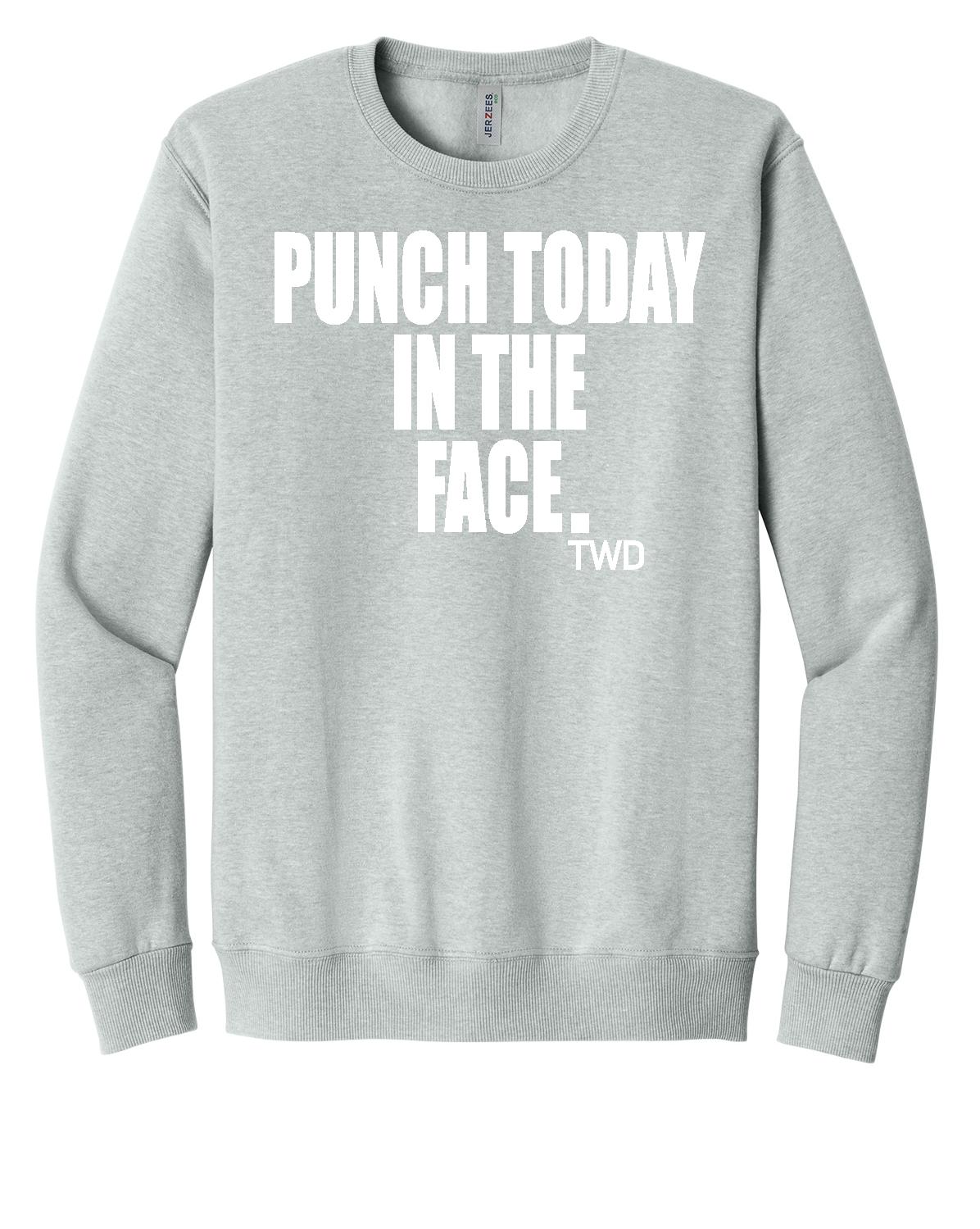 PUNCH TODAY IN THE FACE PREMIUM BLEND ECO CREWNECK